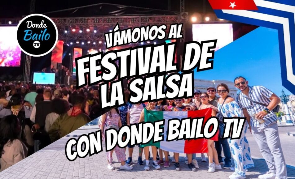 Festival de la Salsa con Donde Bailo TV